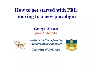 How to get started with PBL: moving to a new paradigm