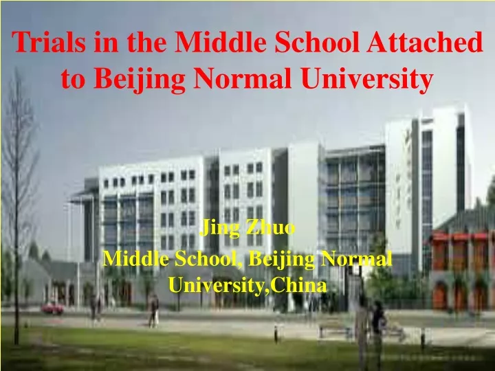 trials in the middle school attached to beijing normal university