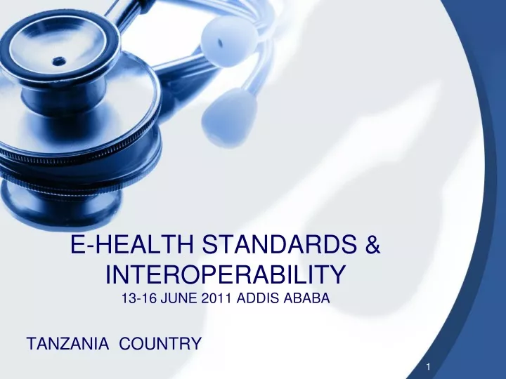 e health standards interoperability 13 16 june 2011 addis ababa