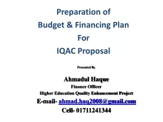 Preparation of  Budget &amp; Financing Plan For  IQAC Proposal