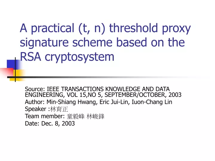 a practical t n threshold proxy signature scheme based on the rsa cryptosystem