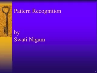 Pattern Recognition by Swati Nigam