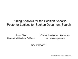 Pruning Analysis for the Position Specific Posterior Lattices for Spoken Document Search