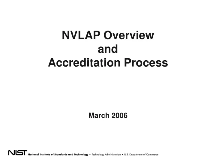 nvlap overview and accreditation process