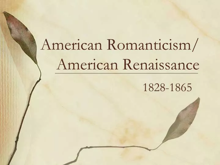american romanticism american renaissance