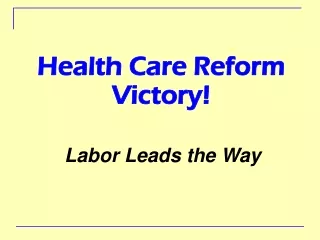 Labor Leads the Way