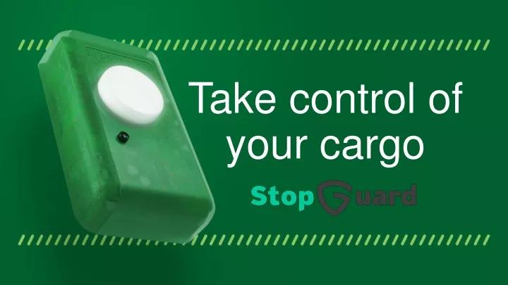 take control of your cargo