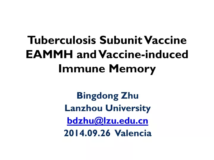 tuberculosis subunit vaccine eammh and vaccine induced immune memory