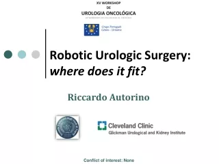 Robotic Urologic Surgery:  where does it fit?