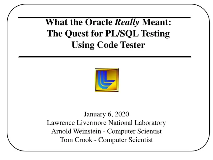 what the oracle really meant the quest for pl sql testing using code tester