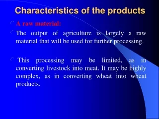 Characteristics of the products