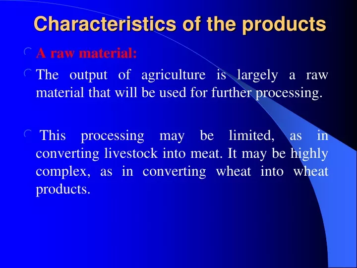 characteristics of the products