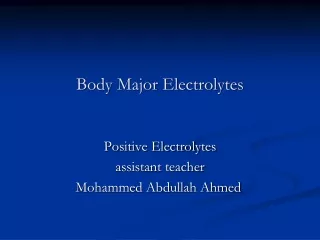 Body Major Electrolytes