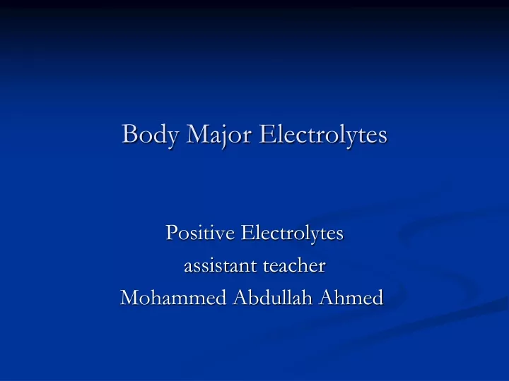 body major electrolytes