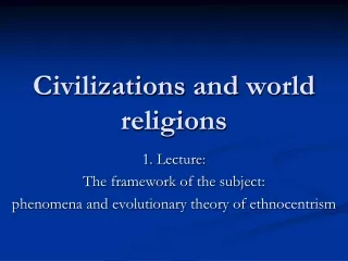 Civilizations  and  world religions