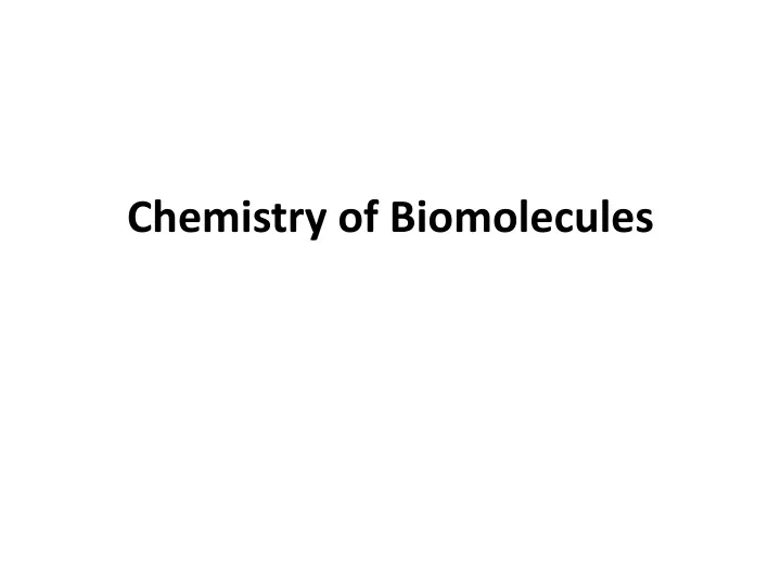 chemistry of biomolecules
