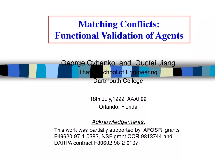 matching conflicts functional validation of agents