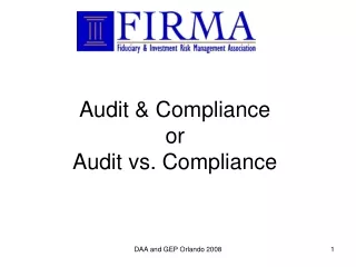 Audit &amp; Compliance  or Audit vs. Compliance