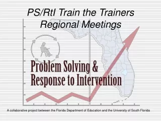 PS/RtI Train the Trainers Regional Meetings