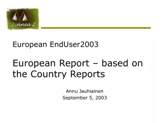 European EndUser2003  European Report – based on the Country Reports
