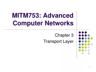 MITM753: Advanced Computer Networks