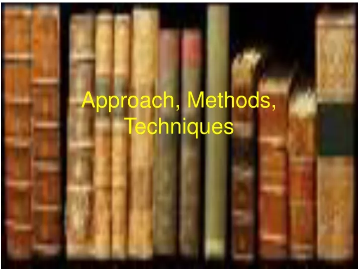 approach methods techniques