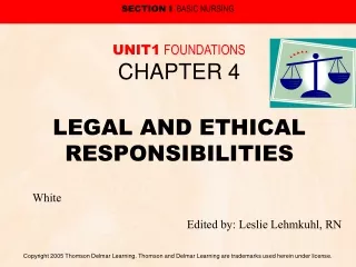 LEGAL AND ETHICAL RESPONSIBILITIES