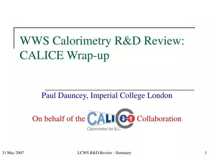 wws calorimetry r d review calice wrap up