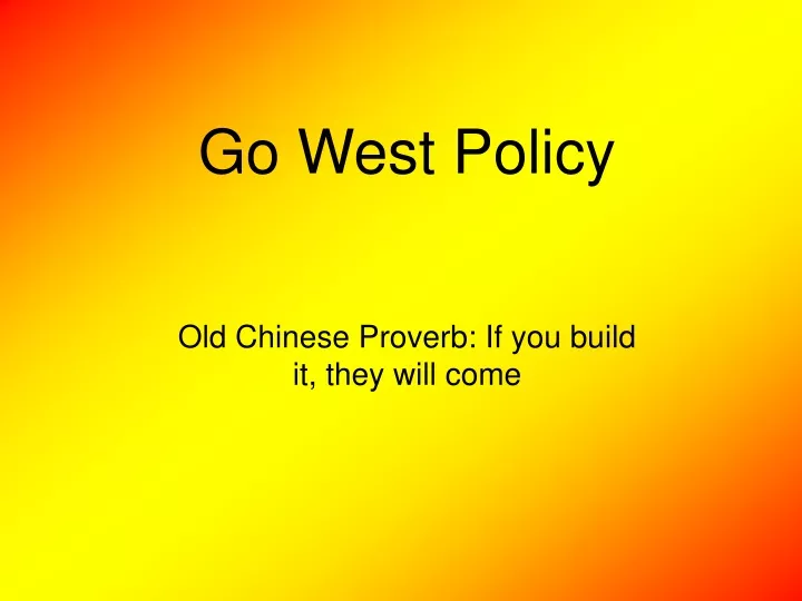 go west policy