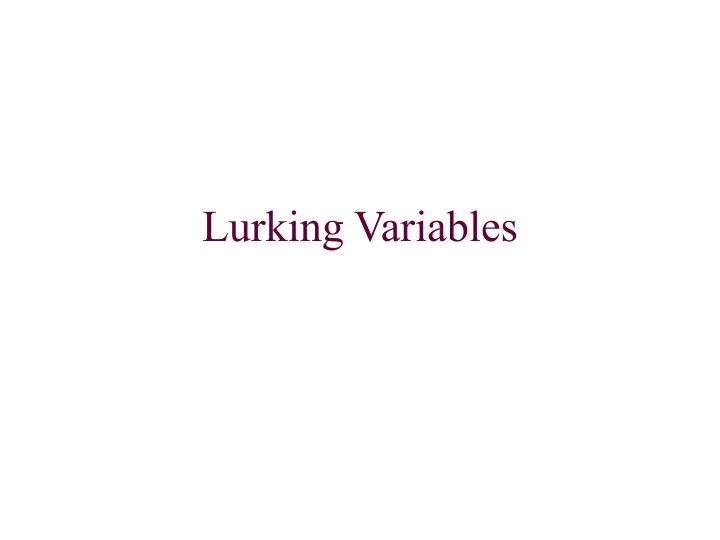 lurking variables