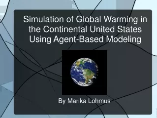 Simulation of Global Warming in the Continental United States Using Agent-Based Modeling