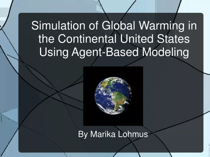 simulation of global warming in the continental united states using agent based modeling
