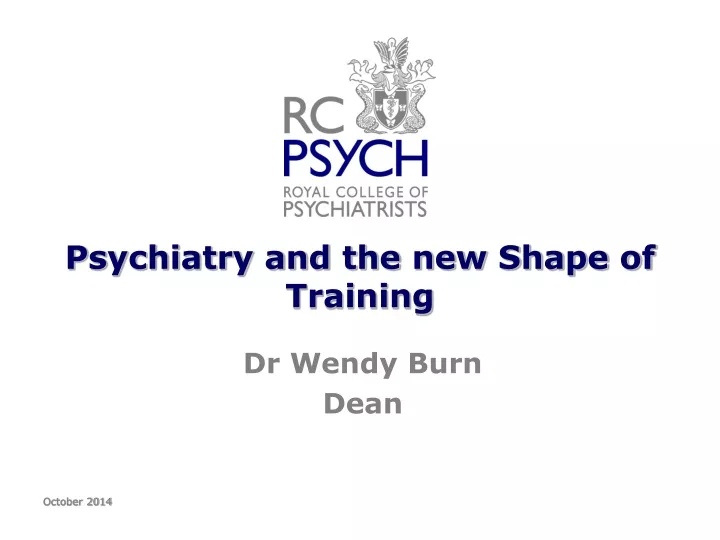 psychiatry and the new shape of training