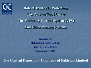 Role of Trustee In Protecting  The Pension Fund Under  The Voluntary Pension System (VPS)