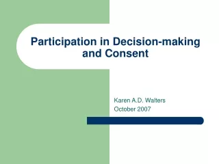 Participation in Decision-making and Consent
