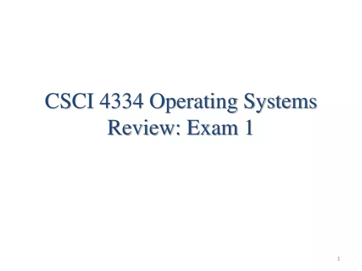 csci 4334 operating systems review exam 1