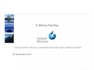 8. Maring Fag Dag - Using marine offcuts to penetrate the high value nutrition market