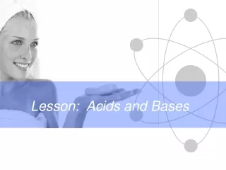 Lesson:  Acids and Bases