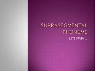 SUPRASEGMENTAL PHONEME