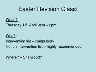 Easter Revision Class!