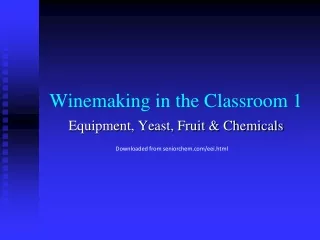 Winemaking in the Classroom 1