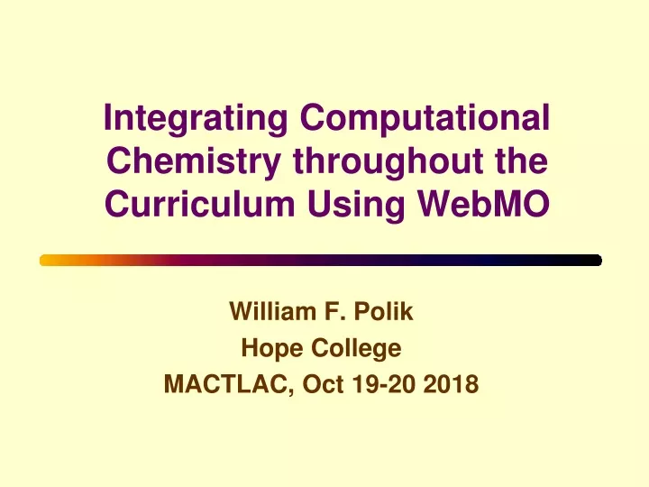 integrating computational chemistry throughout the curriculum using webmo