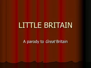 LITTLE BRITAIN