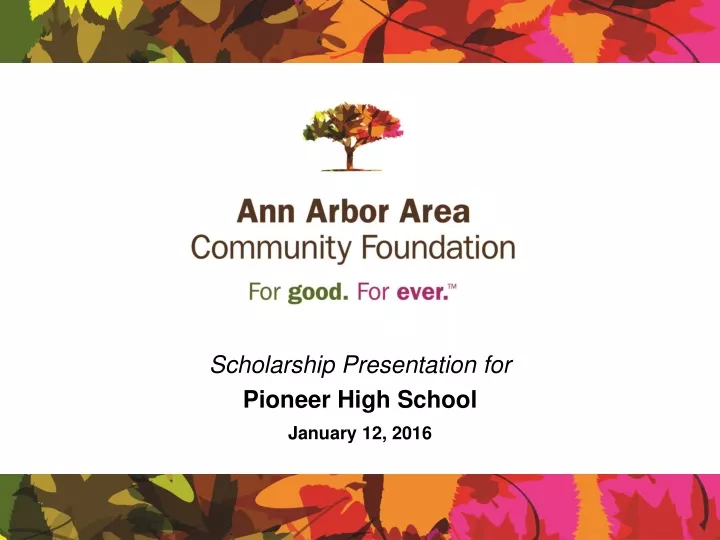 scholarship presentation for pioneer high school