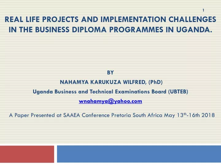 real life projects and implementation challenges in the business diploma programmes in uganda