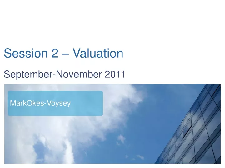 session 2 valuation