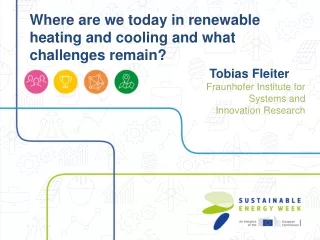 Where are we today in renewable heating and cooling and what challenges remain?