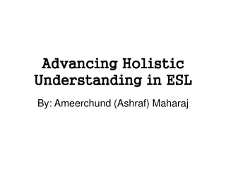 Advancing Holistic Understanding in ESL