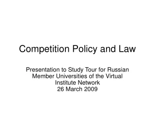 Competition  Policy and Law