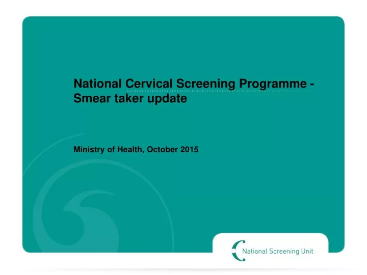 national cervical screening programme smear taker
